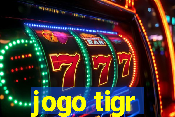 jogo tigr